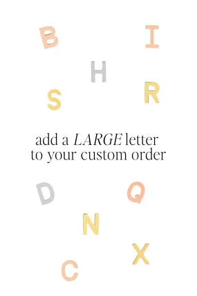 ADD LARGE LETTER TO CUSTOM ORDER